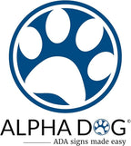 ALPHA DOG ADA SIGNS - Image 7