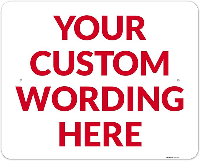 Custom Sign, Personalized Metal Signs, Customize by SigoSigns