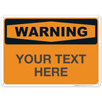 Custom Warning Sign, OSHA Sign, 10x14 Inches, Rust Free .040 Aluminum, Fade by SigoSigns