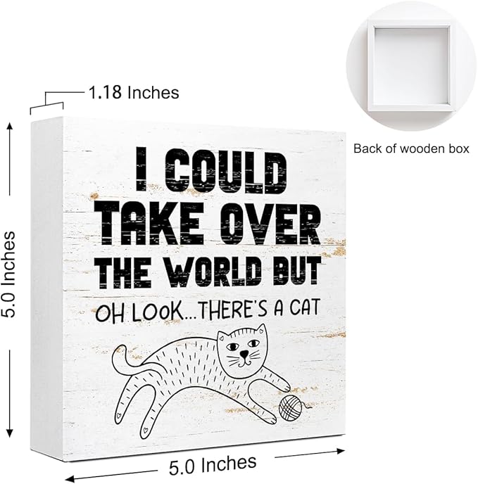 Funny Pet Shop Wood Block Sign I Could Take Over The World But Oh Look There's - Image 2