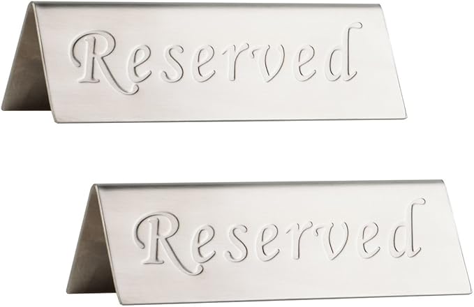 Reserved Sign - Brushed Stainless Steel Free Standing Table Top Compliance Sign by OKOMATCH