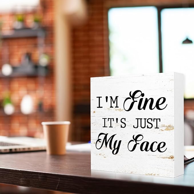 Funny Face Sign, I'm Fine It's Just My Face, Humorous Sarcastic Office Decor - Image 3