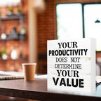Your Productivity Does Not Determine Value Sign, Wooden Block Sign 5x5x1 INCH - Image 3