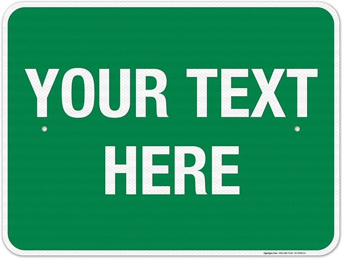 Personalized Custom Green Background Customize by SigoSigns