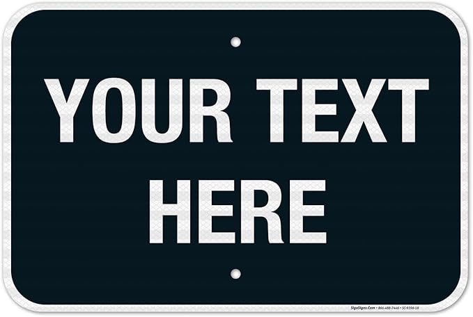 Personalized Custom Black Background Customize by SigoSigns