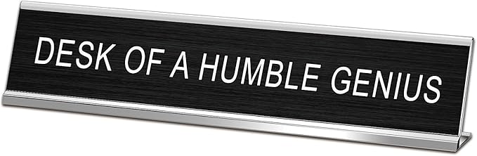 Desk of A Humble Genius Funny Desk Signs by SINKAA