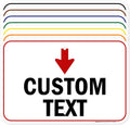 Custom Arrow and Directional Sign, Down Arrow, 12x18 Inches, Rust Free .063
