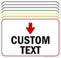 Custom Arrow and Directional Sign, Down Arrow, 12x18 Inches, Rust Free .063 by MySignCenter