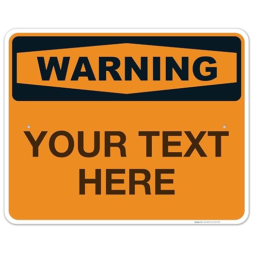 Custom Warning Sign, OSHA Sign, 24x30 Inches, Rust Free .063 Aluminum, Fade by SigoSigns
