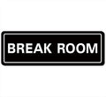 Break Room Sign by Unknown