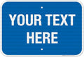 Personalized Custom Blue Background Customize by SigoSigns