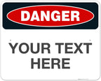 Custom Danger Sign, OSHA Sign, 24x30 Inches, Rust Free .063 Aluminum, Fade