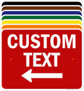 Custom Arrow, Custom Directional Sign, Left Arrow, 18x24 Inches, Rust Free .063