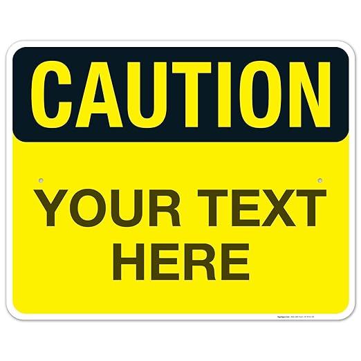 Custom Caution Sign, OSHA Sign, 24x30 Inches, Rust Free .063 Aluminum, Fade by SigoSigns