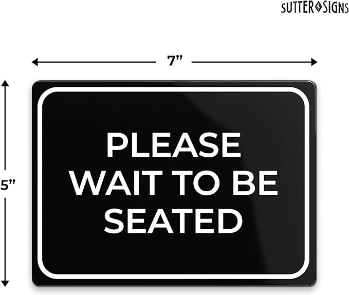 Please Wait to Be Seated Sign 7" x 5" | Small Black Plastic Sign - Image 2