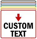 Custom Arrow Directional Sign, Down Arrow, 24x30 Inches, Rust Free .063 Aluminum
