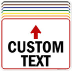 Custom Arrow, Custom Directional Sign, Up Arrow, 18x24 Inches, 55 mil thick