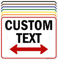 Custom Arrow, Custom Directional Sign, Two Way Arrow, 18x24 Inches, Rust Free