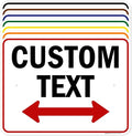Custom Arrow, Custom Directional Sign, Two Way Arrow, 18x24 Inches, Rust Free by MySignCenter