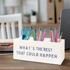 URLLUAE What's the Best That Could Happen Inspirational Wooden Pen Pencil Holder - Image 3