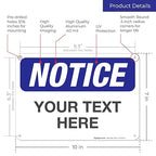 Custom Notice Sign, OSHA Sign, 10x7 Inches, Rust Free .040 Aluminum, Fade - Image 3