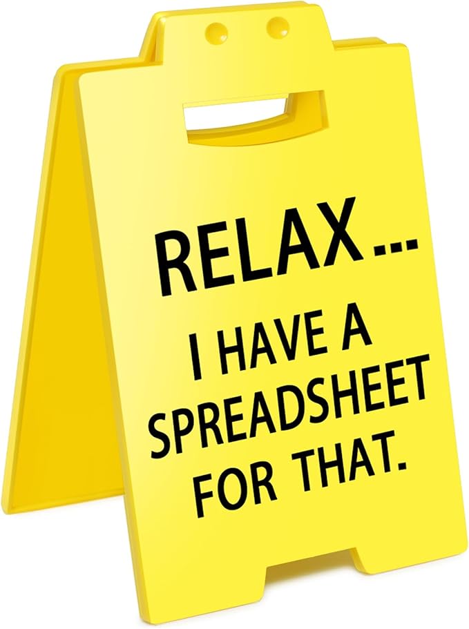 Smilelife Funny Office Cubicle Decor I Have A Spreadsheet by Smilelife