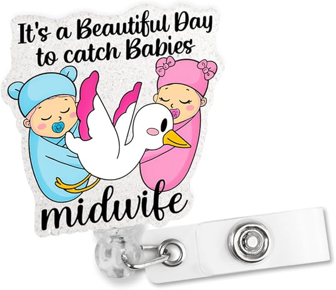 Sixrip lt's A Beautiful Day To Catch Babies Midwife Badge Reel, Funny Stork by Sixrip