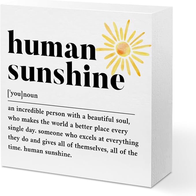 Sunshine Gifts for Women, Inspirational Gifts Human Sunshine Wood Box Sign by Unknown
