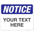 Custom Notice Sign, OSHA Sign, 24x30 Inches, Rust Free .063 Aluminum, Fade by SigoSigns