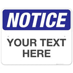 Custom Notice Sign, OSHA Sign, 24x30 Inches, Rust Free .063 Aluminum, Fade by SigoSigns
