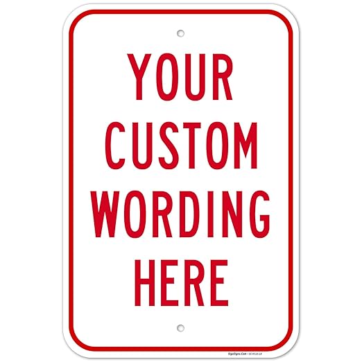 Custom Sign, Personalized Metal Signs, Customize by SigoSigns