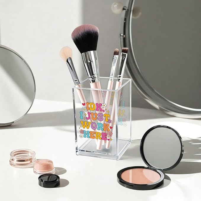 Vgrti IDK I Just Work Here Acrylic Cosmetic Pencil Pen Holder Cup, Sarcastic - Image 3