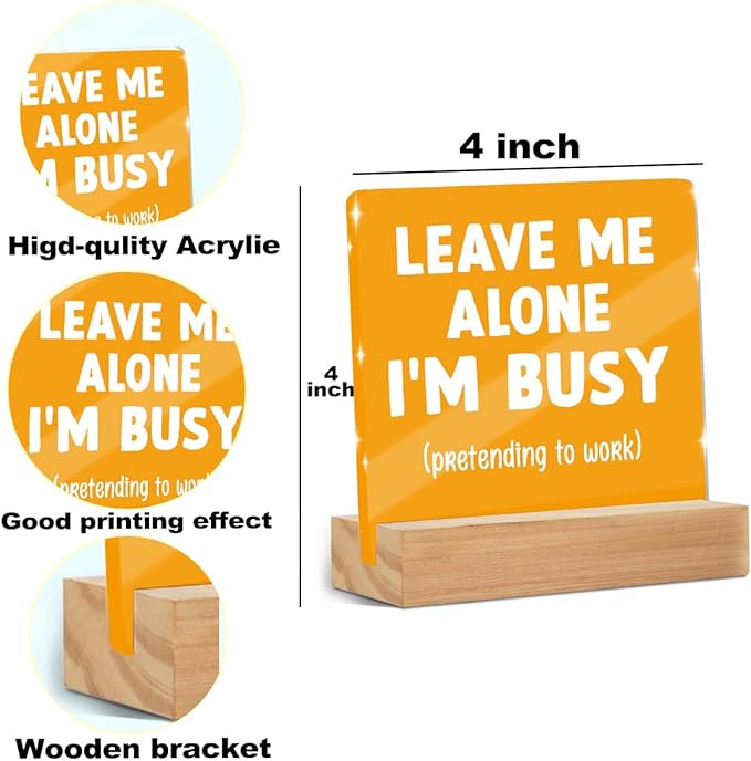 Funny Office Decor Desk Leave Me Alone Acrylic Sign 4x4 Inch, Humorous - Image 2