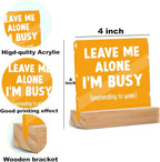 Funny Office Decor Desk Leave Me Alone Acrylic Sign 4x4 Inch, Humorous - Image 2