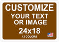Custom Signs Outdoor Metal 24x18 by avgrafx
