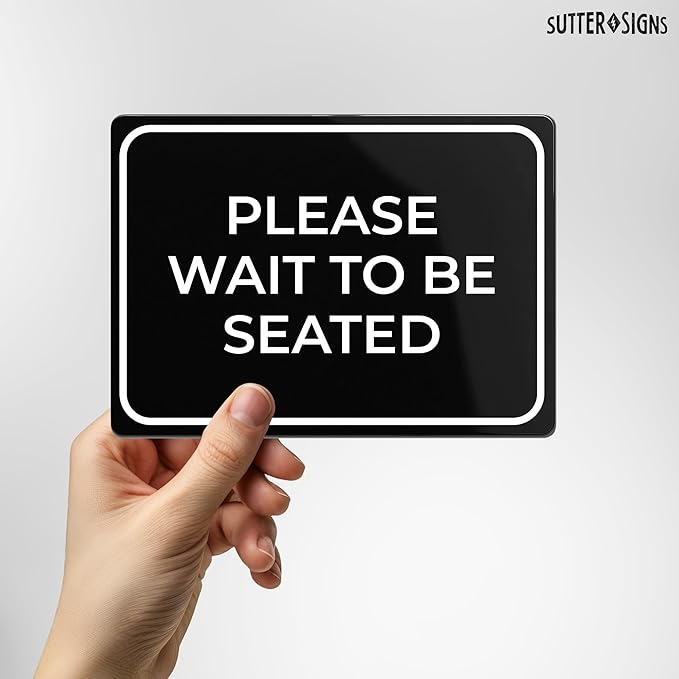 Please Wait to Be Seated Sign 7" x 5" | Small Black Plastic Sign - Image 3