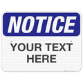 Custom Notice Sign, OSHA Sign, 18x24 Inches, 3M EGP Reflective .080 Aluminum by SigoSigns
