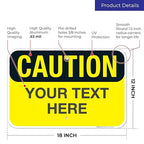 Custom Caution Sign, OSHA Sign, 12x18 Inches, Rust Free .063 Aluminum, Fade - Image 3
