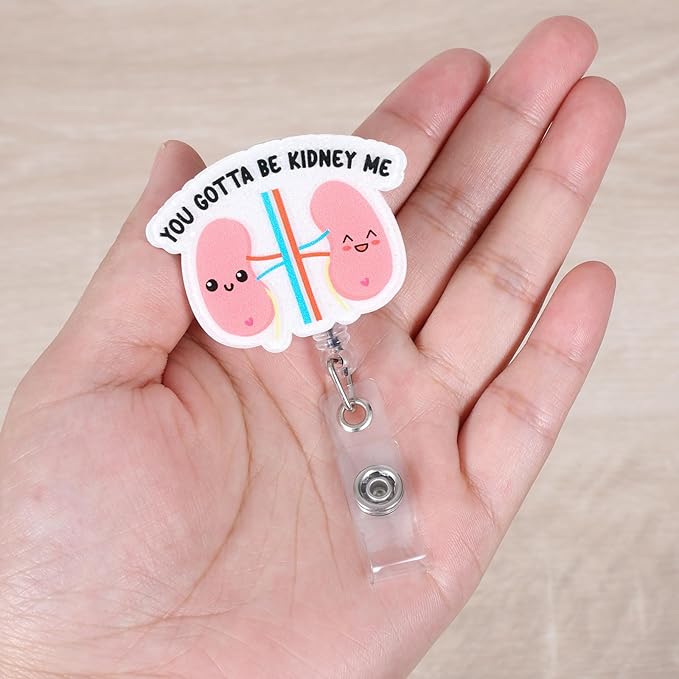 You Gotta Be Kidney Me Funny Nurse Badge Reel, Cute Anatomical Kidney - Image 4