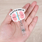 You Gotta Be Kidney Me Funny Nurse Badge Reel, Cute Anatomical Kidney - Image 4
