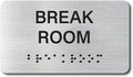 Break Room Signs with Raised Text & Grade 2 Braille, Brushed Aluminum/Silver by EliteSign