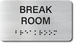 Break Room Signs with Raised Text & Grade 2 Braille, Brushed Aluminum/Silver by EliteSign