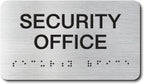 SECURITY OFFICE Signs with Raised Text & Grade 2 Braille, Brushed by EliteSign