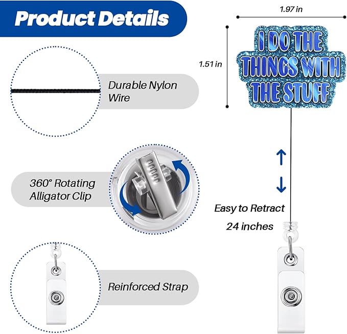 I do The Things with The Stuff Funny Badge Reel | Retractable ID Card Badge - Image 4