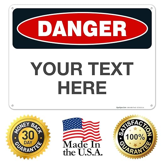 Custom Danger Sign, OSHA Sign, 10x14 Inches, Rust Free .040 Aluminum, Fade - Image 8