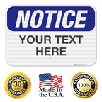 Custom Notice Sign, OSHA Sign, 12x18 Inches, 3M EGP Reflective .063 Aluminum - Image 8