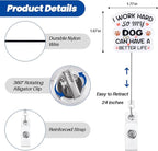 I Work Hard So My Dog Can Have A Better Life Funny Badge Reel, Retractable ID - Image 4
