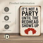 Funny Vintage Redhead Metal Sign –“IT’S NOT A PARTY UNTIL THE REDHEAD SHOWS UP” - Image 2