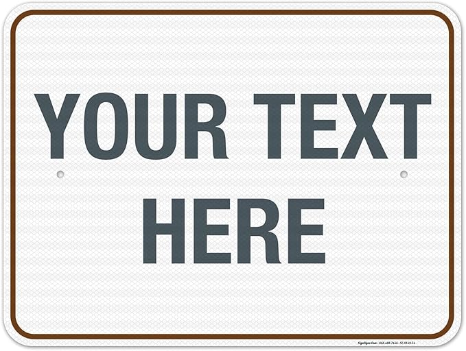 Custom Sign, Personalized Metal Signs, Customize by SigoSigns