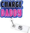 Charge Daddy Funny Badge Reel | Retractable ID Card Badge Holder | Name Tag by BVIIE